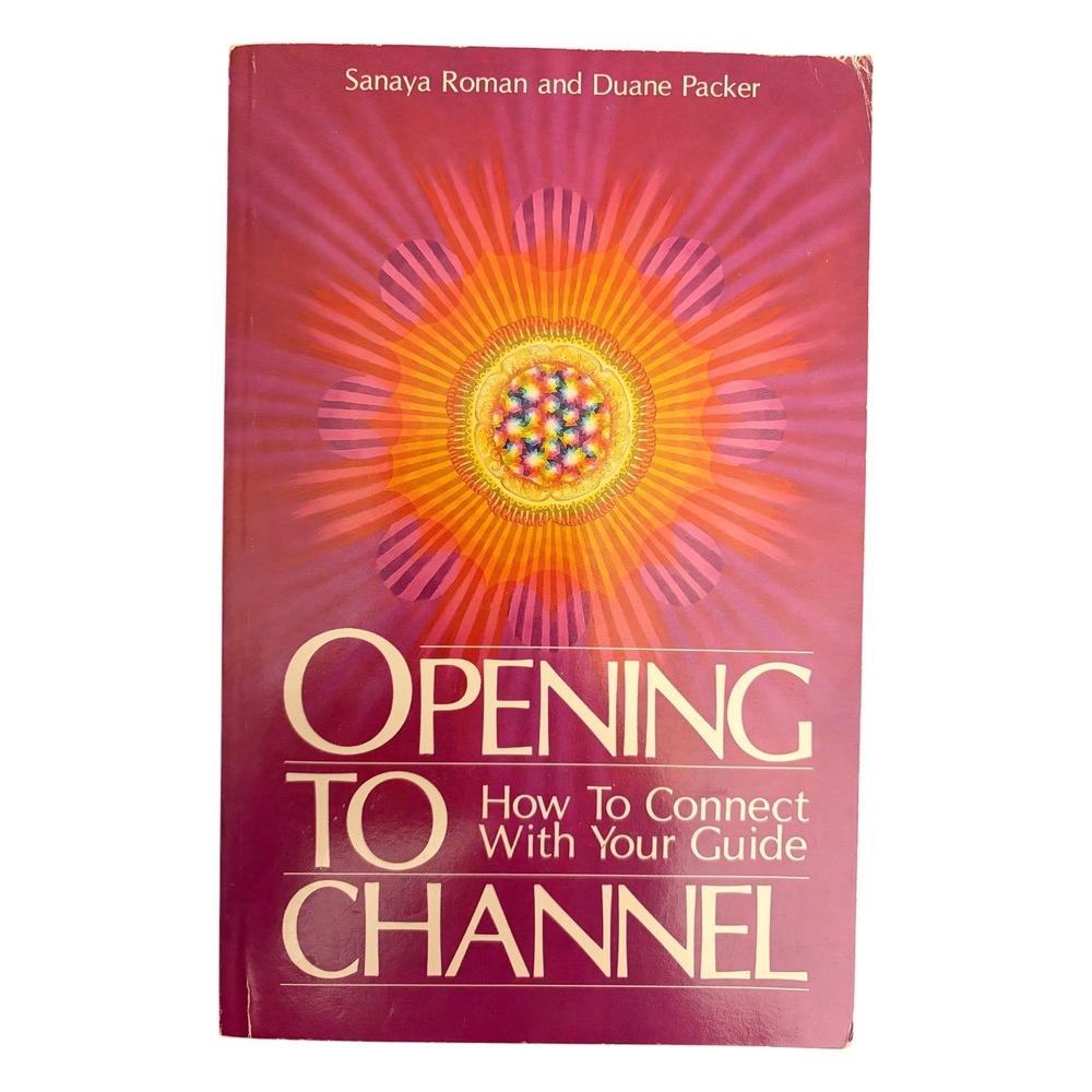 Vintage Opening to Channel Sanaya Roman Paperback Book New Age Spiritual